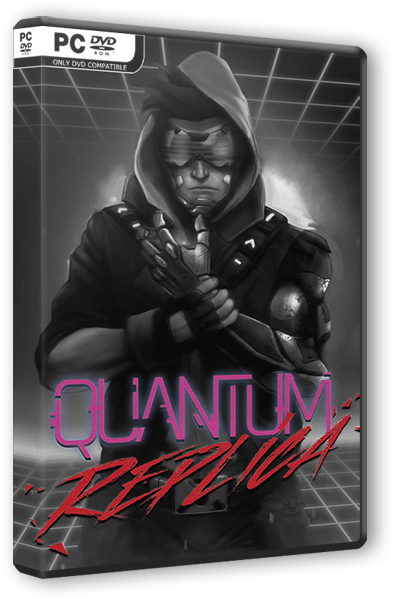 Quantum Replica (2018) PC | RePack от FitGirl