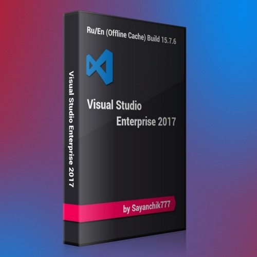 Microsoft Visual Studio 2017 Enterprise 15.7.6 (Offline Cache, Unofficial)