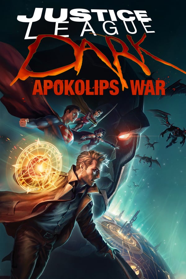 Темная Лига справедливости: Война апокалипсиса / Justice League Dark: Apokolips War