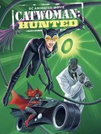 Женщина-кошка: охота / Catwoman: Hunted (2022)