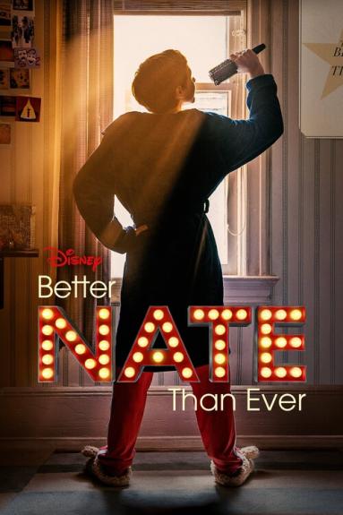 Лучше Нейт, чем когда-либо / Better Nate Than Ever (2022)