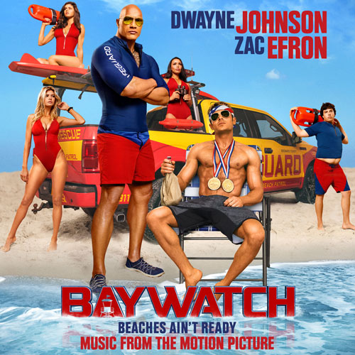 Baywatch / Спасатели Малибу (Music From The Motion Picture) (2017) OST