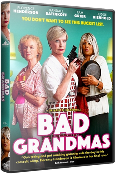 Плохие Бабульки / Bad Grandmas