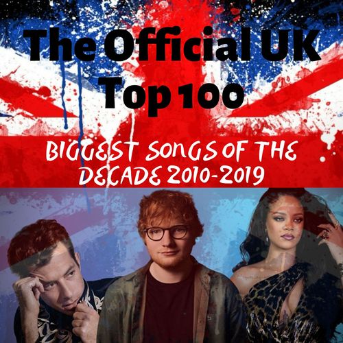 VA - The Official UK Top 100: Biggest Songs Of The Decade 2010-2019 (2019) MP3