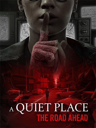 A Quiet Place: The Road Ahead [v 1.0.0 Build 45345.11446 + DLC] (2024) PC | RePack от FitGirl